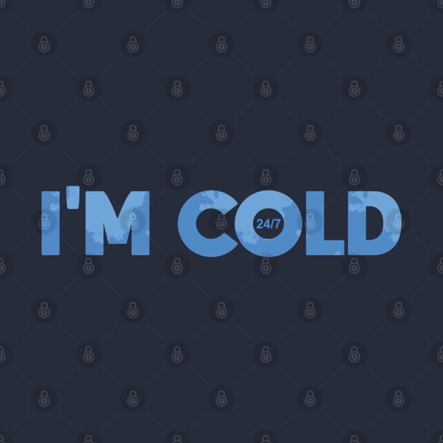 I'm Cold by Dale Preston Design