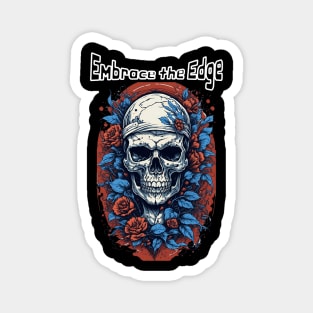 skull t-shirt "Embrace the Edge" Magnet