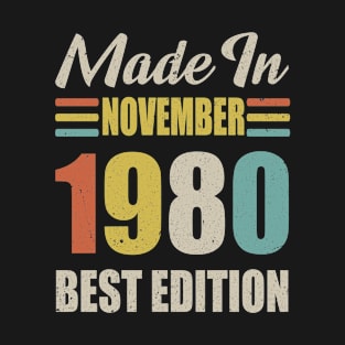 Vintage Born IN November 1980 Birthday Gift Made in 1980 40 Years Old T-Shirt