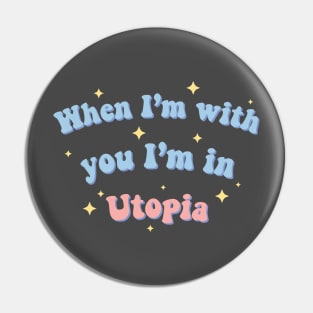 BTS Jungkook when I'm with you I'm in utopia Pin