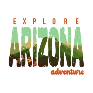 Explore Arizona Adventure T-Shirt