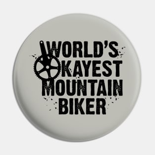 World's Okayest Mountain Biker Pin