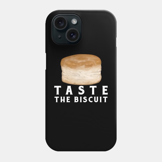 Taste the Biscuit Phone Case by gobskel