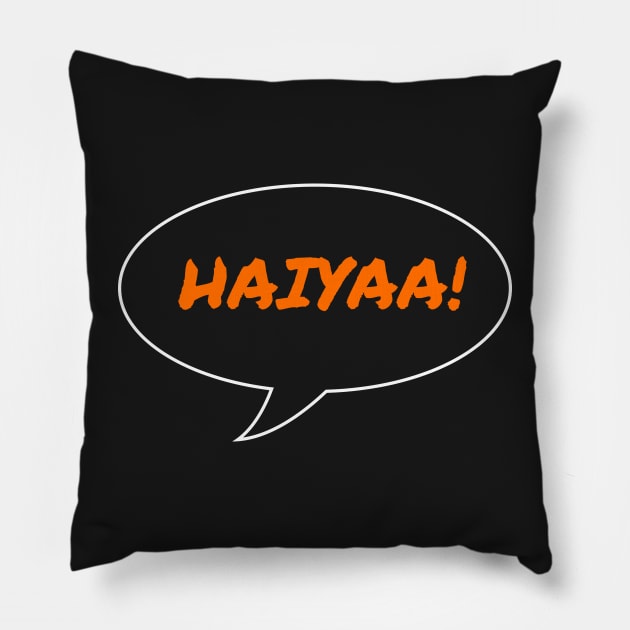 Haiyaa! Pillow by SLOBN