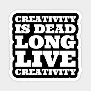 Creativity is dead, long live creativity! Magnet