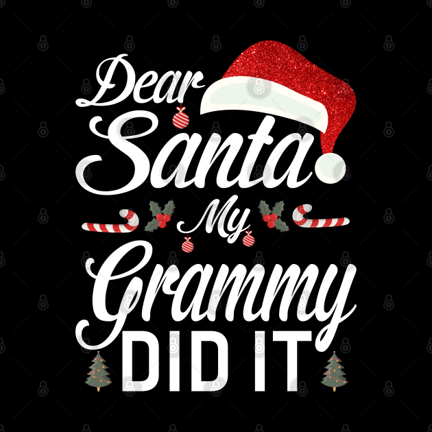 Dear Santa My Grammy Did It Funny by intelus