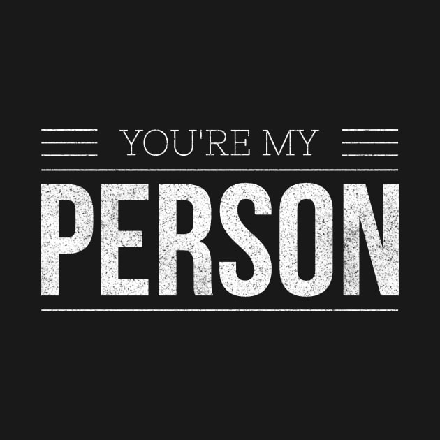 You're My Person LGBTQ by 2CreativeNomads