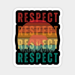 Respect (Bear Edition) Magnet