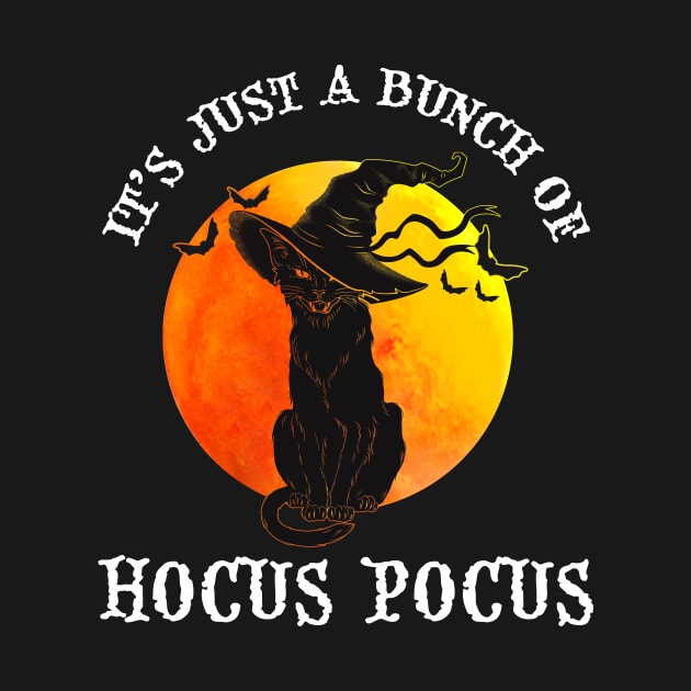 Vintage Halloween Black Cat It's Just A Bunch Of Hocus Pocus Shirt by WoowyStore