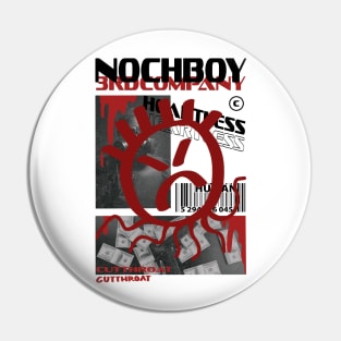 Nochboy Pin