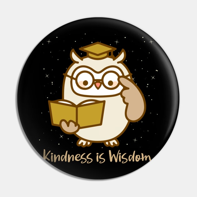 Kindness is Wisdom Pin by Calmavibes