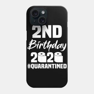 2nd Birthday 2020 Quarantined Phone Case