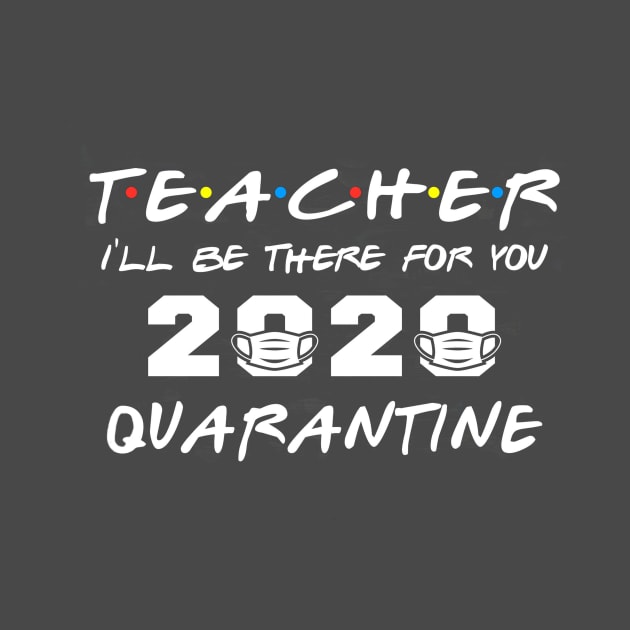 Class Of 2020 Graduation Teacher Funny Quarantine Tee Shirts by RohanKowli