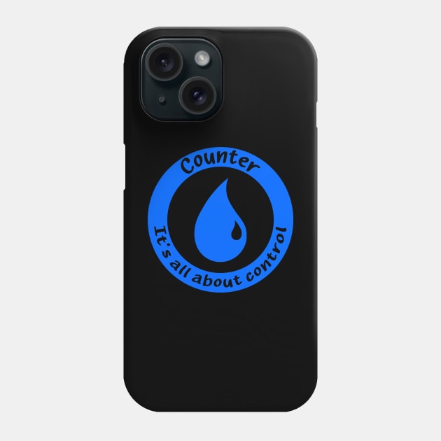 Counter, it's all about control Phone Case by Loobs