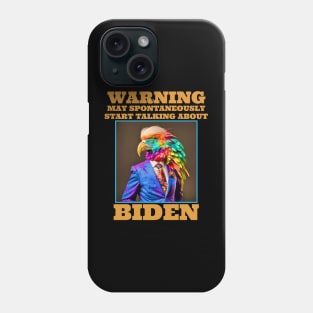 Biden Warning May Spontaneously Start Talking About Biden Phone Case