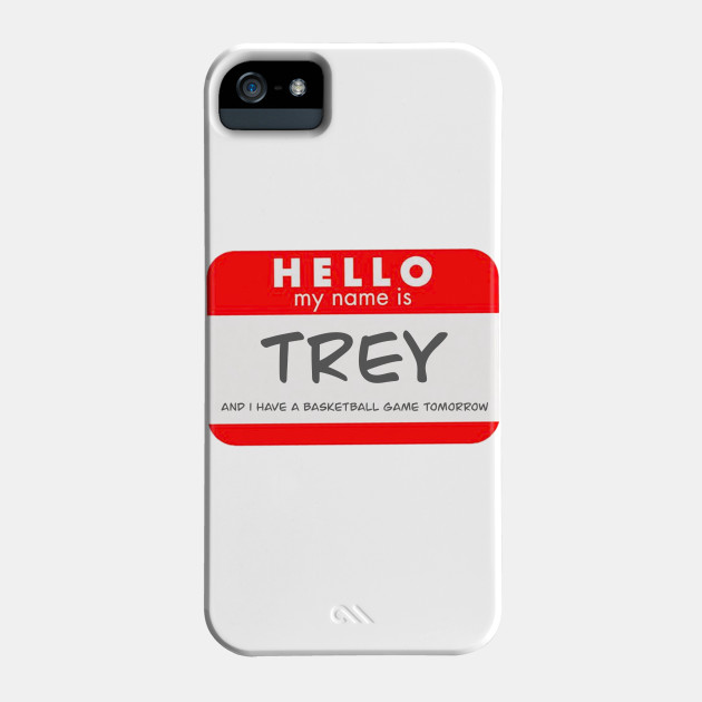 My Name Is Trey And I Have A Basketball Game Tomorrow Rip Vine