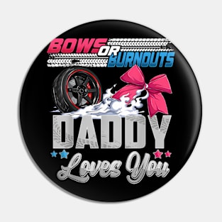 burnouts or bows gender reveal Party Announcement Daddy Pin