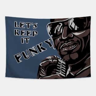 Let's Keep It Funky Tapestry