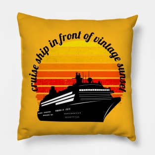 Cruise Ship In Front Of Vintage Sunset Pillow