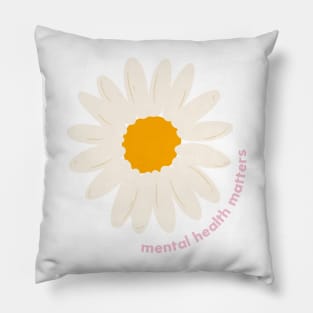 Mental Heath Matters Daisy Pillow