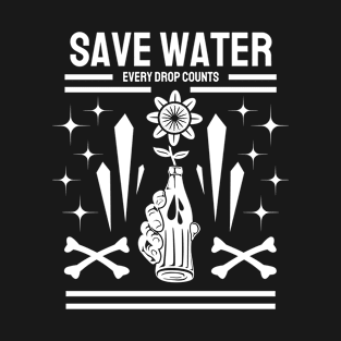 Earth Day, Save Water Every Drop Counts Nature T-Shirt