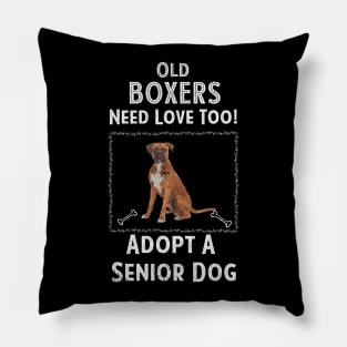 Senior Dog Adoption T-Shirt for Boxer Dog Lovers Pillow