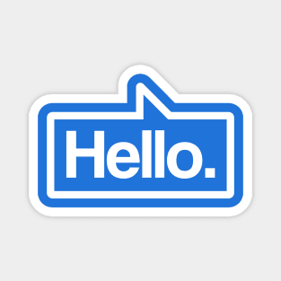 Hello - Talking Shirt (White on Blue) Magnet