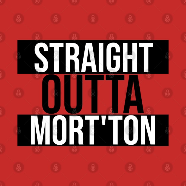 Straight Outta Mort'ton by OSRSShirts