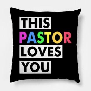 This Pastor Loves You Proud Ally Gay Pride Parade Queer Pillow