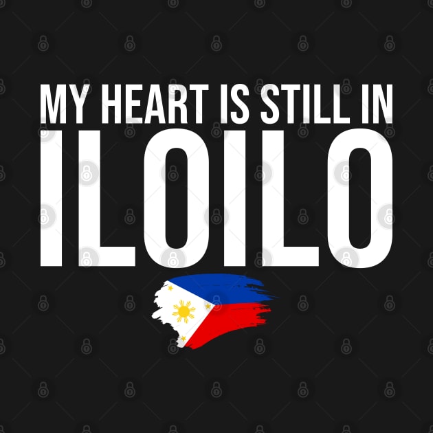 Ilonggo Philippines My Heart Is Still In Iloilo Pinoy Pinay by sBag-Designs