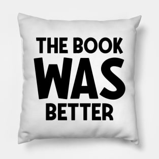 The book was better Pillow