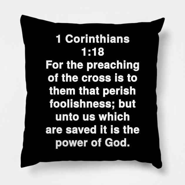 1 Corinthians 1:18  Bible Verse Typography KJV Pillow by Holy Bible Verses