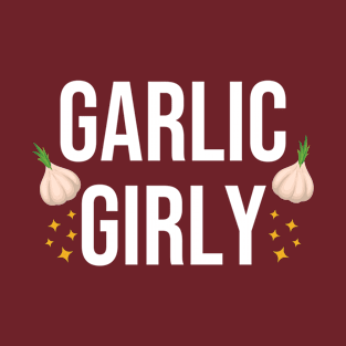 Garlic Girly T-Shirt