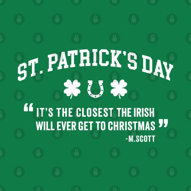 St. Patrick's Day - It's The Closest The Irish Will Ever Get To Christmas by TwistedCharm