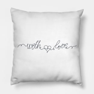 Phrase with love with heart in the middle Pillow