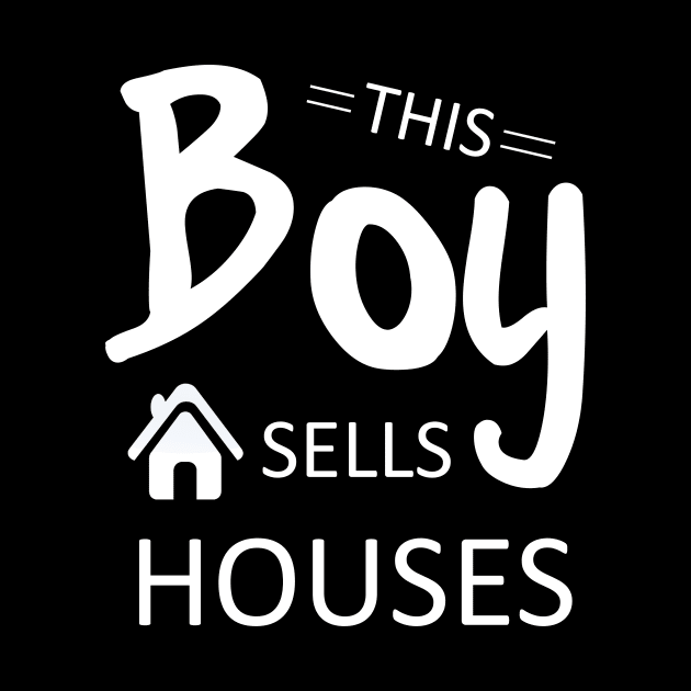 This Boy Sells Houses Funny Real Estate Agents by Korry