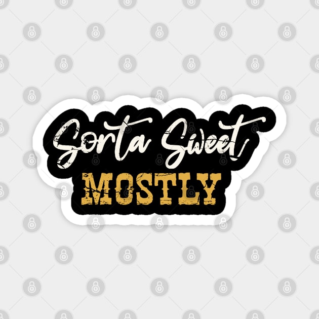 Sorta Sweet Mostly Magnet by Etopix