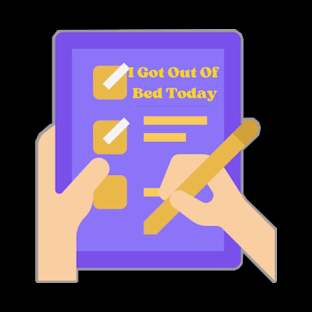 I got out of bed today activities list by AM95