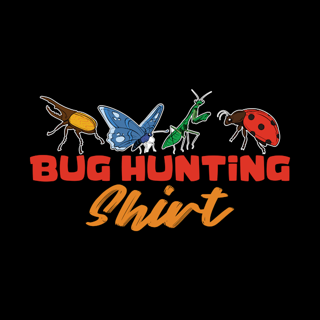 Bug Hunter Shirt by maxcode