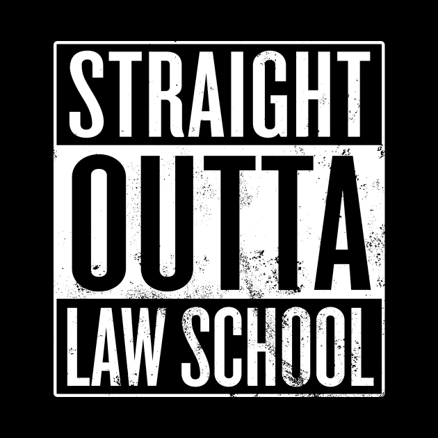 Straight Outta Law School by Saulene