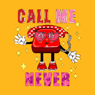 Call me Never style 8bit T-Shirt