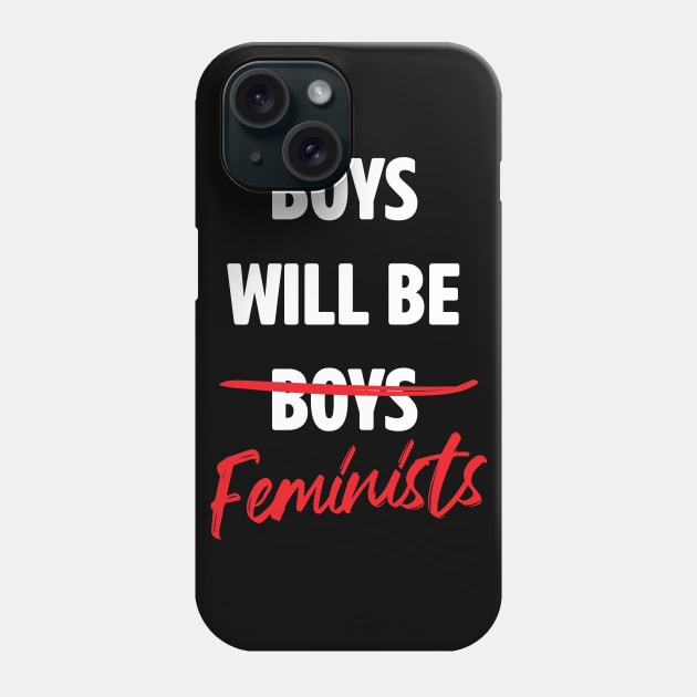 Boys will be feminists Phone Case by Blister