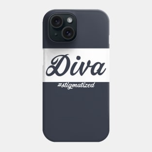 Diva - Stigmatized Phone Case