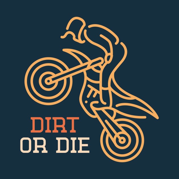 Dirt or Die Motocross by VEKTORKITA