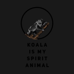 Koala Is My Spirit Animal T-Shirt