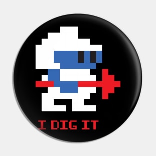 Dig It Pin