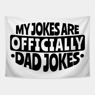 my jokes are Officially Dad Jokes Tapestry