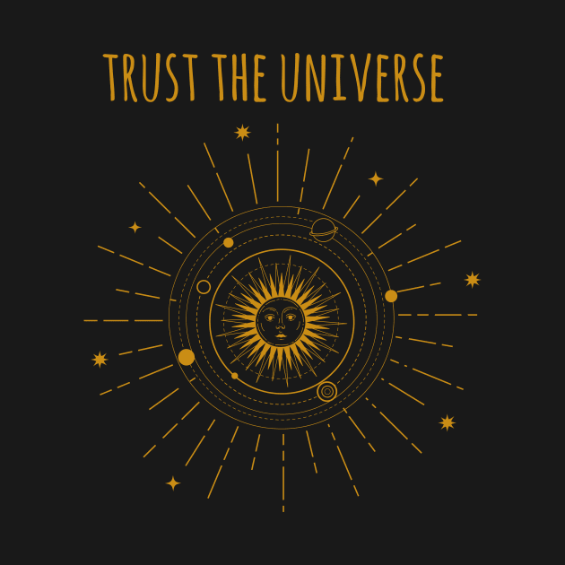 Trust the universe by Paciana Peroni