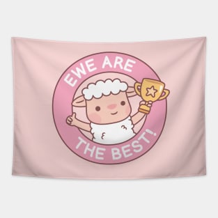 Cute Sheep, Ewe Are The Best Pun Funny Tapestry