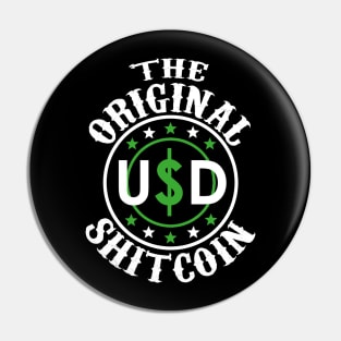 USD The Original Shitcoin Pin